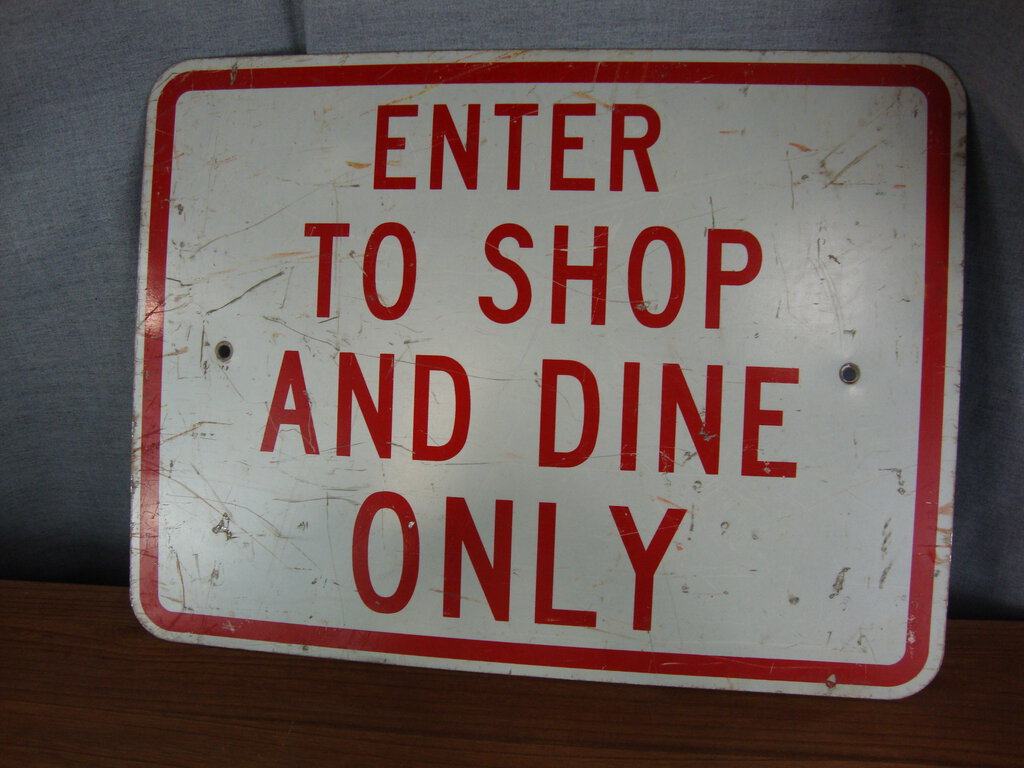 Vintage Enter To Shop And Dine Only Truck Stop Wall Traffic Sign