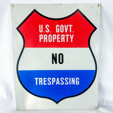 Load image into Gallery viewer, Vintage USA Government &quot;No Trespassing&quot; Sign
