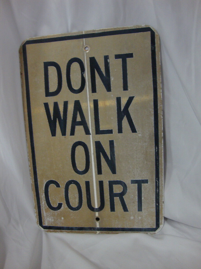 Vintage DOT Dont Walk On Court Highway Street Sign